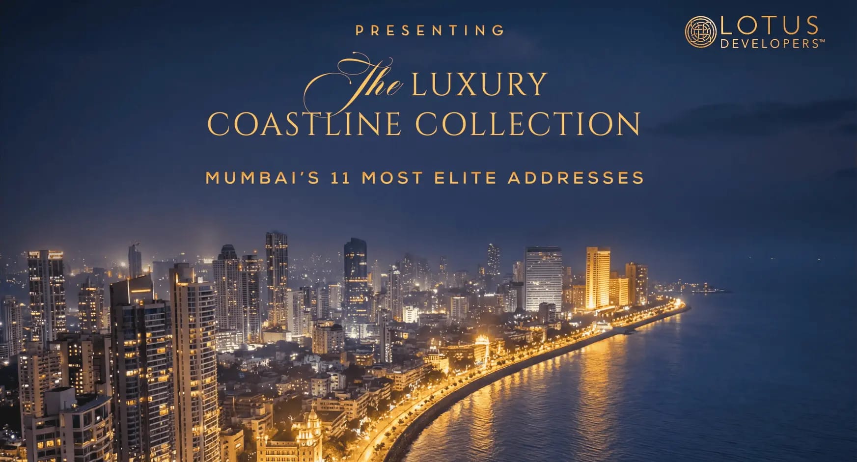 The Luxury Coastline Collection: Mumbai's Last Sea-Front Inventory, Released by Lotus Developers - Mumbai Real Estate Insights